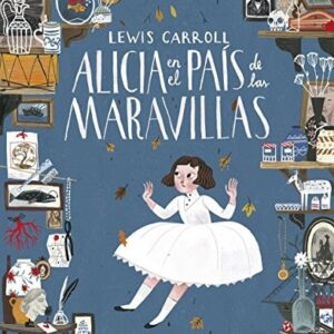 Portada de Lewis Carroll Alicia en el país de las maravillas Editorial España