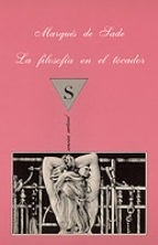 Portada de Marqués de Sade La filosofía en el tocador Editorial Tusquets