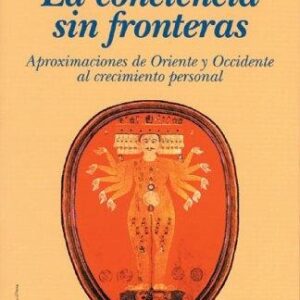 Portada de Ken Wilber La conciencia sin fronteras Editorial Kairós
