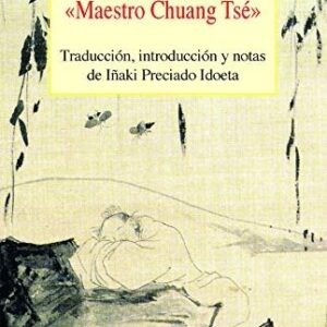 Portada de Iñaki Preciado Idoeta Zhuang Zi Maestro Chuang Tsé Editorial Kairós