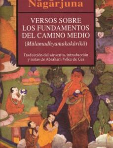 Portada de Nagarjuna Versos sobre los fundamentos del camino medio Editorial Kairós