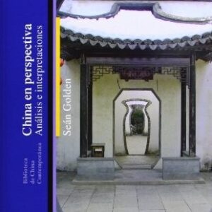 Portada de Sean Golden China en perspectiva Análisis e interpretaciones Editorial Bellaterra