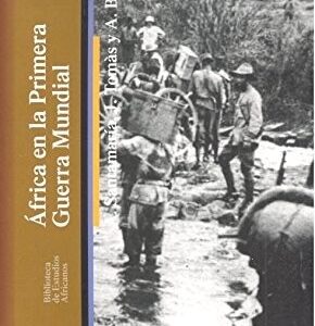 Portada de Santa María Jordi Tomás y Alvaro Barril África en la Primera Guerra Mundial Editorial Bellaterra
