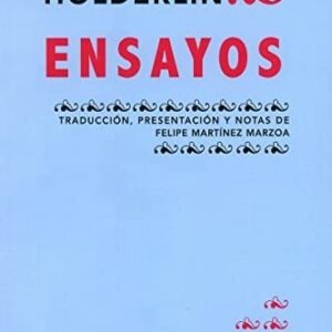 Portada de Friedrich Hölderlin Ensayos Traducción de Martínez Marzoa Editorial Hiperión