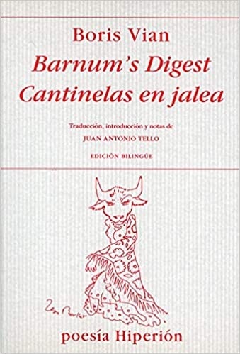 Portada de Boris Vian Barnums Digest Cantinelas en jalea Edición bilingue Editorial Hiperión