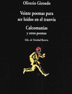 Portada de Oliverio Girondo Veinte poemas para ser leídos en el tranvía Calcomanías y otros poemas Editorial Visor Libros