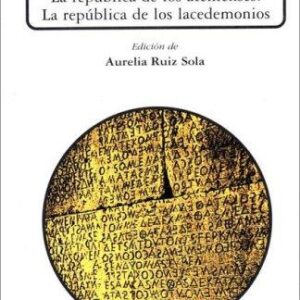 Portada de Las constituciones Griegas La constitución de Atenas la república de los Lacedemonios Editorial Akal