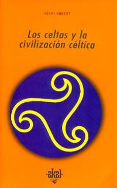 Portada de Henri Hubert Los celtas y la civilización céltica Editorial Akal