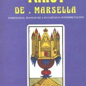Portada de Dicta y Francoise Tarot de Marsella Simbología, manejo de las cartas e interpretación Luis Cárcamo Editor