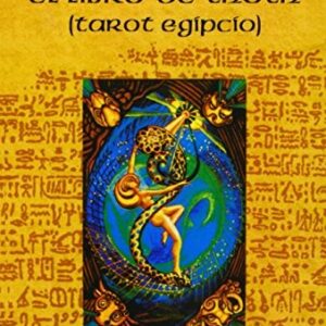 Portada de Aleister Crowley El libro de Thoth Tarot egipcio Editorial Luis Cárcamo Editor