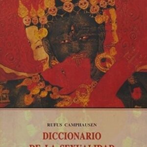 Portada de Rufus Camphausen Diccionario de la sexualidad sagrada Editorial Olañeta