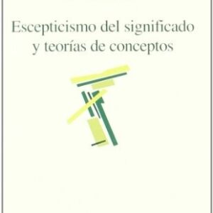 Portada de Silvio Mota Pinto Escepticismo del significado y teorías de conceptos Editorial Anthropos