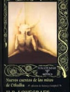 Portada de Howard Phillips Lovecraft Nuevos cuentos de los mitos de Cthulhu Editorial Valdemar