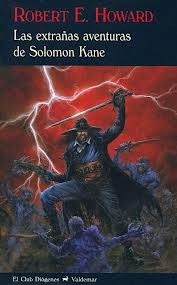Portada de Robert E. Howard Las extrañas aventuras de Solomon Kane Editorial Valdemar