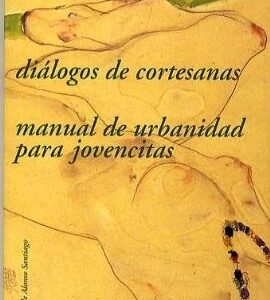 Portada de Pierre Louys Diálogos de cortesanas Manual de urbanidad Editorial Valdemar