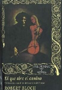 Portada de Robert Bloch El que abre los caminos Editorial Valdemar