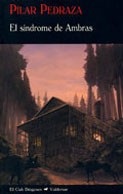 Portada de Pilar Pedraza El síndrome de Ambras Editorial Valdemar