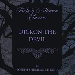 Portada de Joseph Sheridan Le Fanu Dickon El diablo Relatos extraordinarios Editorial Valdemar