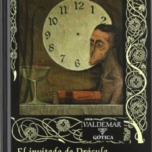 Portada de Bram Stoker El invitado de Drácula Editorial Valdemar