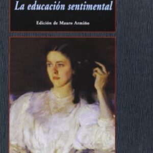Portada de Gustave Flaubert La educación sentimental Tapa dura Editorial Valdemar