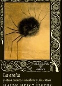 Portada de Hanns Heinz Ewers La araña Editorial Valdemar (Gótica )