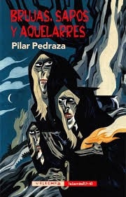 Portada de Pilar Pedraza Brujas, sapos y aquelarres Editorial Valdemar