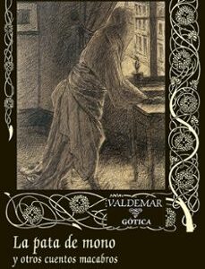 Portada de W. W. Jacobs La pata de mono y otros cuentos macabros Editorial Valdemar