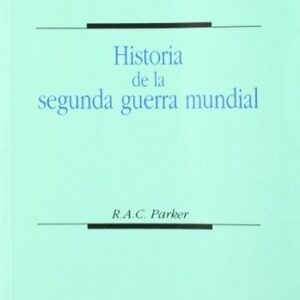 Portada de R. A. C. Parker Historia de la Segunda Guerra Mundial Editorial Puz