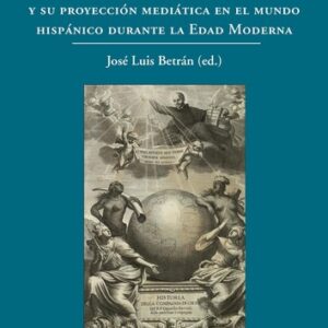Portada de José Luis Beltrán La compañía de Jesús y su proyección mediática en el mundo hispánico durante la Edad Moderna Editorial Sílex