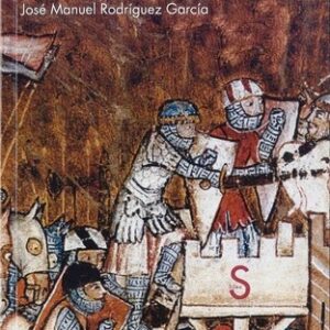 Portada de Rodríguez García José Manuel La cruzada en tiempos de Alfonso X Editorial Sílex