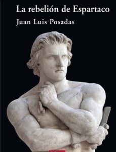 Portada de Juan Luis Posadas La rebelión de Espartaco Ediciones Sílex