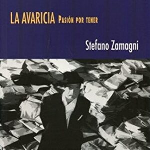 Portada de Stefano Zamagni La avaricia Pasión por tener Editorial Machado