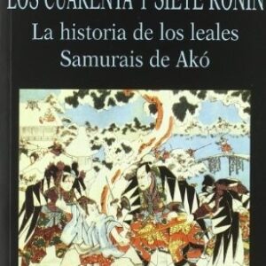 Portada de Tamenaga Shunsui Los cuarenta y siete Ronin Editorial Miraguano