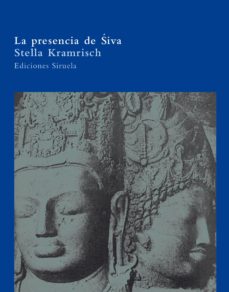 Portada de Stella Kramrisch La presencia de Siva Editorial Siruela