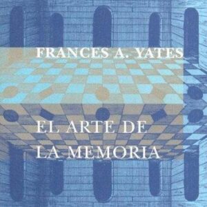 Portada de Frances A. Yates El arte de la memoria Editorial Siruela
