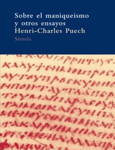 Portada de Henri Charles Puech Sobre el maniqueísmo Editorial Siruela