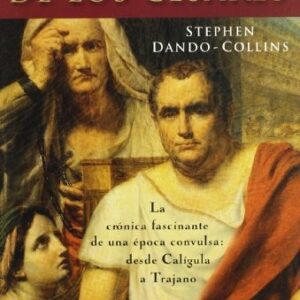 Portada de Stephen Dando-collins La maldición de los Césares La crónica fascinante de una época convulsa Desde Calígula a Trajano