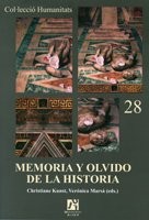 Portada de Juan José Ferrer Maestro, Christiane Kunst, Verónica Marsé González Memoria y olvido de la historia