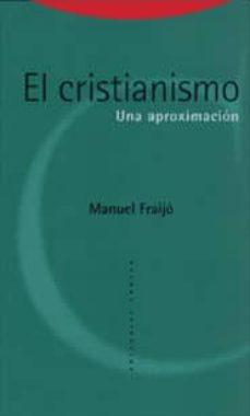 Portada de Manuel Fraijo El cristianismo Una aproximación Editorial Trotta