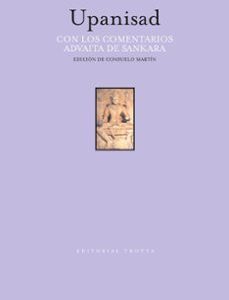 Portada de Upanisad con los comentarios Advaita de Sankara Edición Consueño Martín Editorial Trotta