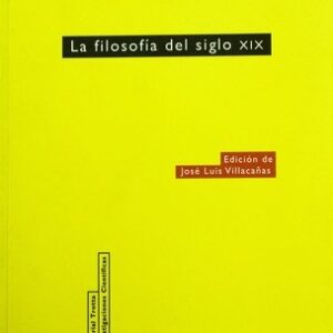 Portada de José Luis Villacañas La filosofía del Siglo Xix Editorial Trotta