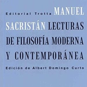 Portada de Manuel Sacristán Lecturas de filosofía moderna y contemporánea Editorial Trotta