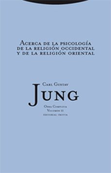 Portada de Carl Gustav Jung Acerca de la psicología de la religión occidental y de la religión oriental Obras completas Volumen 11 Tapa dura Editorial Trotta