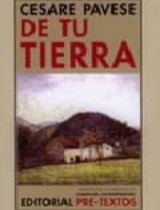 Portada de Cesare Pavese De tu tierra Editorial Pre-textos