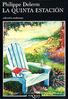 Portada de Philippe Delerm La quinta estación Editorial Tusquets