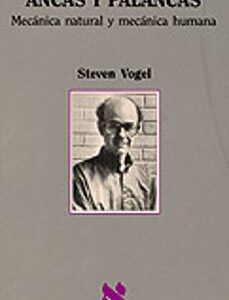 Portada de Steven Vogel Ancas y palancas Editorial Matemas