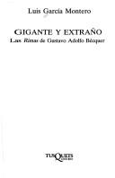 Portada de Luis García Montero Gignate y extraño Las rimas de Gustavo Adolfo Becquer Editorial Tusquets