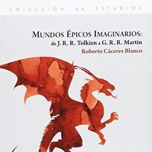 Portada de Caseres Blanco Mundos épicos imaginarios J. R. R Martín Editorial UAM