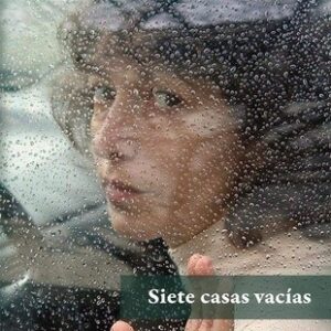 Portada de Samanta Schweblin Siete casas vacías Editorial Páginas de espuma