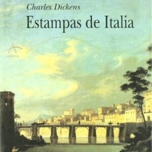 Portada de Charles Dickens Estampas de Italia Editorial Alba
